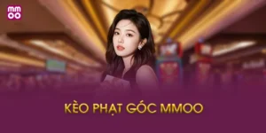 Kèo phạt góc MMOO là gì?